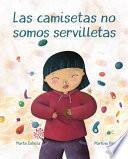 Libro Las camisetas no somos servilletas