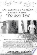 Libro Las Cartas De Adriana Presenta Hoy “Yo Soy Eva”