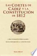Libro Las Cortes de Cádiz y la Constitución de 1812