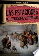 Libro Las estaciones del ferrocarril subterráneo (Depots of the Underground Railroad)