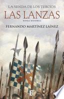 Libro Las lanzas (La senda de los Tercios 1)