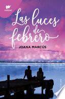 Libro Las luces de febrero (Meses a tu lado 4)