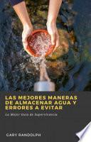 Libro Las Mejores Maneras de Almacenar Agua y Errores a Evitar