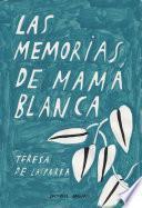 Libro Las memorias de Mamá Blanca