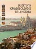 Libro Las setenta grandes ciudades de la historia