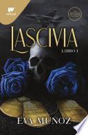 Libro Lascivia. Libro 1 / Lascivious Book 1