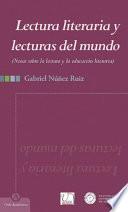 Libro Lectura literaria y lecturas del mundo
