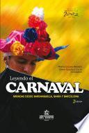 Libro Leyendo el carnaval 2ed. Miradas desde Barranquilla, Bahía y Barcelona