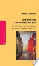 Libro ¿Liberalismo o intervencionismo?