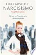 Libro Liberarse del narcisismo