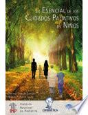 Libro Lo Esencial de los Cuidados Paliativos en Niños