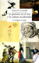 Libro Lo grotesco en el arte y la cultura occidentales