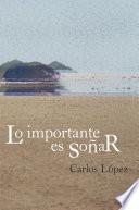 Libro Lo importante es soñar