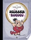 Libro Lo mejor de Deliranta Rococó (Lo mejor de...)