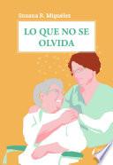 Libro Lo que no se olvida