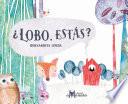 Libro ¿Lobo, estás?