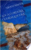 Libro Loca cordura cuerda locura
