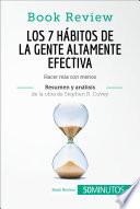 Libro Los 7 hábitos de la gente altamente efectiva de Stephen R. Covey (Análisis de la obra)