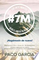 Libro Los 7 montes: #7M Desde El Libro de Hechos