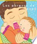 Libro Los abrazos de papá (Daddy Hugs)