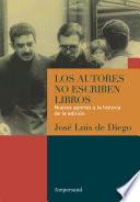 Libro Los autores no escriben libros