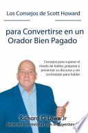 Libro Los Consejos de Scott Howard para Convertirse en un Orador Bien Pagado