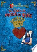 Libro Los Descendientes 2. El libro de moda de Evie