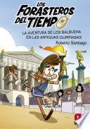 Libro Los Forasteros del Tiempo 8: La aventura de los Balbuena en las antiguas olimpiadas