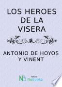 Libro Los heroes de la visera