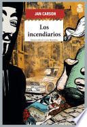 Libro Los incendiarios