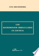 Libro Los matrimonios irregulares en Escocia