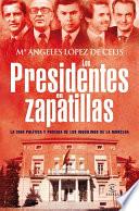 Libro Los presidentes en zapatillas