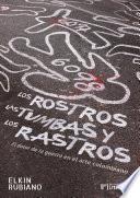 Libro Los rostros, las tumbas y los rastros