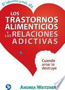 Libro Los Trastornos Alimenticios y las Relaciones Adictivas