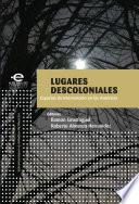 Libro Lugares descoloniales