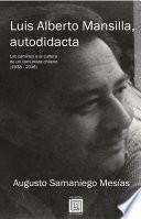 Libro Luis Alberto Mansilla, autodidacta