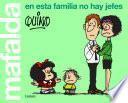 Libro Mafalda. En esta familia no hay jefes