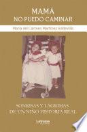 Libro Mamá no puedo caminar