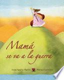 Libro Mamá se va a la guerra