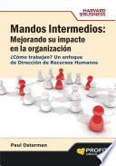 Libro Mandos intermedios: mejorando su impacto en la organización