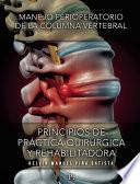 Libro Manejo perioperatorio de la columna vertebral : PRINCIPIOS DE PRÁCTICA QUIRÚRGICA Y REHABILITADORA