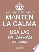 Libro Mantén la calma y usa las palabras correctas en el orden correcto