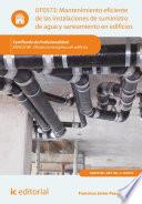 Libro Mantenimiento eficiente de las instalaciones de suministro de agua y saneamiento en edificios. ENAC0108