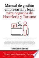 Libro Manual de gestión empresarial y legal para negocios de Hostelería y Turismo