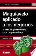 Libro Maquiavelo Aplicado a Los Negocios