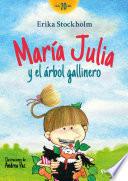 Libro María Julia y el árbol gallinero