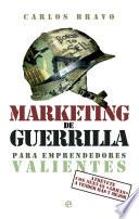 Libro Marketing de guerrilla para emprendedores valientes