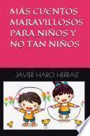 Libro MÁS CUENTOS MARAVILLOSOS PARA NIÑOS Y NO TAN NIÑOS