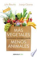 Libro Más vegetales, menos animales / More Vegetables. Fewer Animals