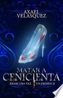 Libro Matar a Cenicienta